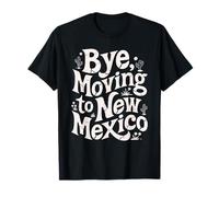Ciao, trasferirsi nel New Mexico Maglietta