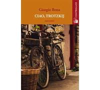 Ciao, Trotzkij