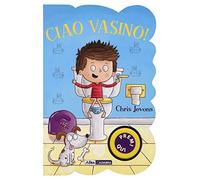 Ciao vasino! For boys. Ediz. a colori