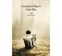 Ciao Vita [Paperback] [Feb 04, 2021] Rigosi, Giampiero