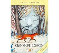 Ciao volpe, sono io