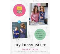 Ciara Attwell My Fussy Eater (Copertina rigida)