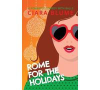 Ciara Blume Rome For The Holidays (Tascabile)