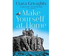 Ciara Geraghty Make Yourself at Home (Tascabile)