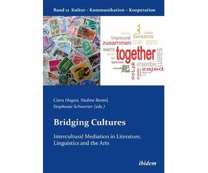 `Ciara Hogan, Nadine Rente Bridging Cultures: Intercultural Mediatio (Tascabile)