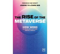 Ciara Sun Jianing Yu The Rise of the Metaverse (Copertina rigida)