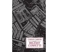 Ciaran Carson Belfast Confetti (Tascabile)