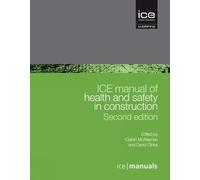 Ciaran McAleena ICE Manual of Health and Safety in Constructi (Copertina rigida)