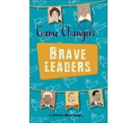 Ciaran Murtagh Reading Planet KS2 - Game-Changers: Brave Leaders - L (Tascabile)