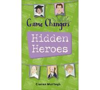 Ciaran Murtagh Reading Planet KS2 - Game-Changers: Hidden Heroes - L (Tascabile)