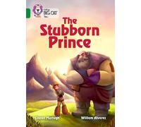 Ciaran Murtagh The Stubborn Prince (Tascabile) Collins Big Cat