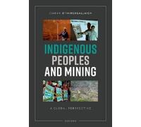 Ciaran O'Faircheallaigh Indigenous Peoples and Mining (Copertina rigida)