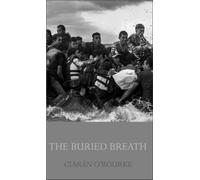 Ciaran O'Rourke The Buried Breath (Copertina rigida)