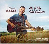 Ciarán Rosney - Me & My Old Guitar CD