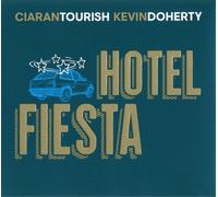 Ciaran Tourish/Kevin Doherty Hotel Fiesta (CD) Album