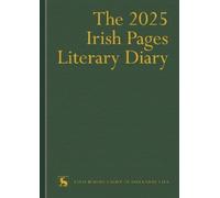 Ciarn O'Rourke The 2025 Irish Pages Literary Diary (Copertina rigida)