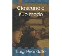Ciascuno a suo modo