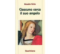 Ciascuno cerca il suo angelo