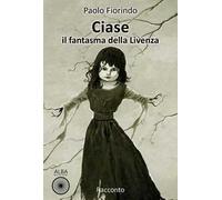 Ciase, il fantasma della Livenza