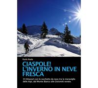 Ciaspole L'inverno in neve fresca - Reale Paolo
