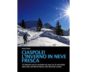 Ciaspole L'inverno in neve fresca - Reale Paolo