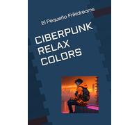 CIBERPUNK RELAX COLORS