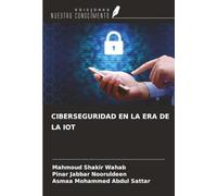 CIBERSEGURIDAD EN LA ERA DE LA IOT