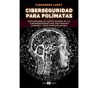 CIBERSEGURIDAD PARA POLÍMATAS