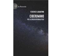 Ciberumano. Per lo spazio intergalattico