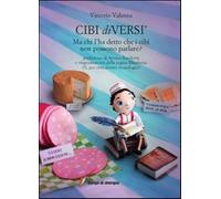 Cibi diVersi. Ma chi l'ha detto che i cibi non possono parlare? - Valenta ...