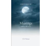 Cibi Thomas Musings without the muse-Poetry pilots from the master o (Tascabile)