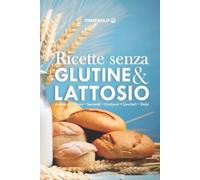 Cibisenza Ricette senza glutine e lattosio (Tascabile) Allergie Alimentari