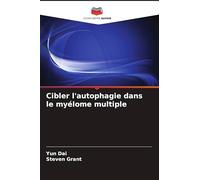 Cibler l'autophagie dans le myélome multiple