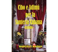 Cibo e Adimu per la Santería Cubana--Italiano--