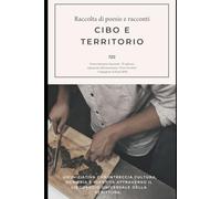 Cibo e Territorio 2026: Antologia di poesie e racconti