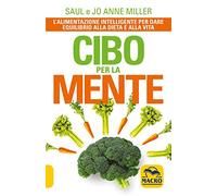 Cibo per la mente. Una nuova visione dei rapporti tra cibo e comportamento
