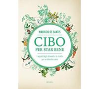 LIBRO CIBO PER STAR BENE - MAURIZIO DE SANTIS
