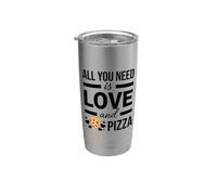 Cibo Quote All You Need Is Love And Pizza Bicchiere termico in acciaio inox doppia parete