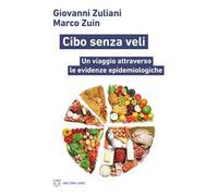 Cibo senza veli. Un viaggio attraverso le evidenze epidemiologiche