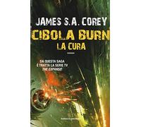 Cibola Burn. La cura: Vol. 4