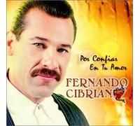 Cibrian, Fernando - Por Confiar En Tu Amor