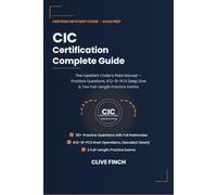 CIC Certification Complete Guide: The Inpatient Coder's Field Manual - ICD-10-PCS, MS-DRG Assignment, Documentation Review & 115+ Practice Questions