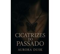 Cicatrizes do passado
