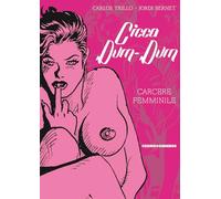 Cicca dum-dum. Carcere femminile (Vol. 2)