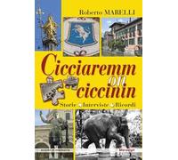 Cicciaremm on ciccinin. Storie, interviste, ricordi