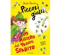Ciccio e il mistero del tesoro sparito. Piccoli gialli