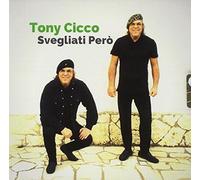 Cicco Tony - Svegliati Pero