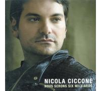 Ciccone, Nicola - Nous Serons Six Milliards