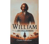 Cicely Hamilton William An Englishman (Edition2024) (Tascabile)