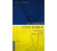Cicely Saunders Sterben Und Leben (Tascabile)